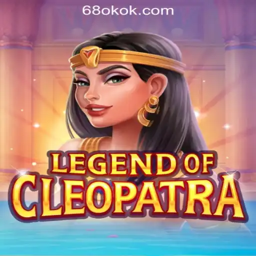 Explore the Enchanting World of LegendOfCleopatra at 68OK Online Casino Philippines