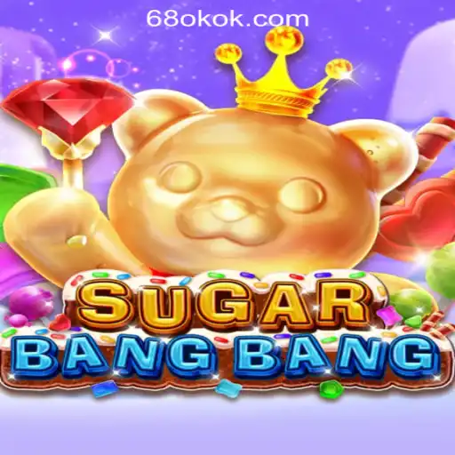 Experience Sweet Thrills with SUGARBANGBANG at 68OK Online Casino Philippines