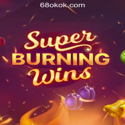 Exploring SuperBurningWins: A Deep Dive into 68OK Online Casino Philippines