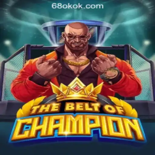 Exploring TheBeltOfChampion: The Exciting New Game at 68OK Online Casino Philippines